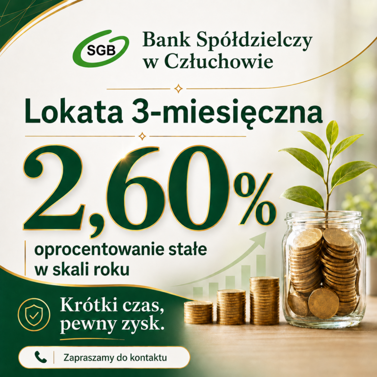 Lokata 3 miesięczna, oprocentowanie stałe 2,60%